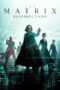 The Matrix Resurrections The Matrix Resurrections