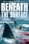 Beneath the Surface Beneath the Surface