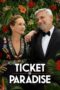 Ticket to Paradise Ticket to Paradise