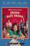 Drama Ratu Drama Drama Ratu Drama