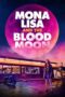 Mona Lisa and the Blood Moon Mona Lisa and the Blood Moon