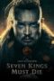 The Last Kingdom Seven Kings Must Die (2023) The Last Kingdom Seven Kings Must Die (2023)