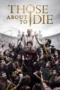 Those About to Die (2024)