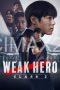 Weak Hero Season 2 (2025) Weak Hero Season 2 (2025)
