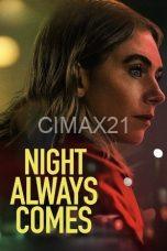 Night Always Comes (2025)