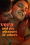Vera and the Pleasure of Others (2026) Vera and the Pleasure of Others (2026)